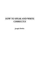 How to Speak and Write Correctly