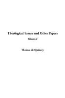 Theological Essays and Other Papers. V. 2