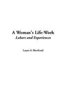 Woman's Life-Work, A