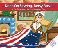 Keep on Sewing, Betsy Ross!