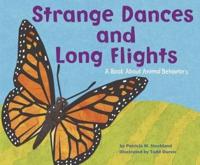 Strange Dances and Long Flights