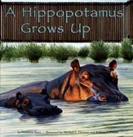 A Hippopotamus Grows Up