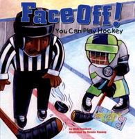 Face Off! You Can Play Hockey