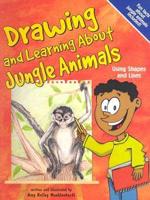 Drawing and Learning About Jungle Animals