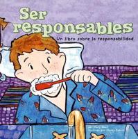 Ser Responsables/ Being Responsible