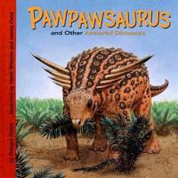 Pawpawsaurus and Other Armored Dinosaurs