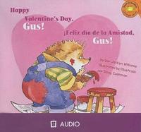 Happy Valentine's Day, Gus! / Feliz dia de la Amistad, Gus!
