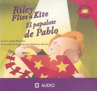 Riley Flies a Kite/El Papalote De Pablo