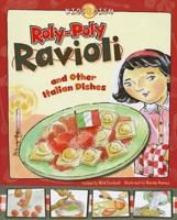 Roly-Poly Ravioli and Other Italian Dishes