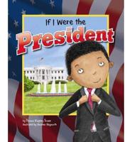 If I Were the President