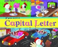 If You Were a Capital Letter