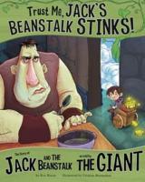 Trust Me, Jack's Beanstalk Stinks!: