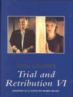 Trial & Retribution VI
