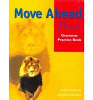 Move Ahead Plus Gram Practice Bk