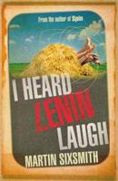 I Heard Lenin Laugh