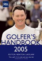The R & A Golfer's Handbook 2005