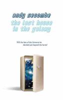 The Last House in the Galaxy