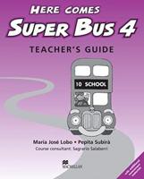 Here Comes Super Bus 4 Teacher's Book