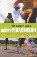 The Runner's World Guide to Injury Prevention