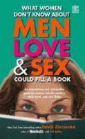 What Women Don't Know About Men, Love & Sex Could Fill a Book