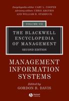 The Blackwell Encyclopedia of Management. Management Information Systems