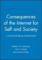 Consequences of the Internet for Self and Society