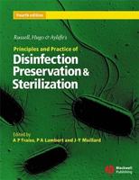 Russell, Hugo & Ayliffe's Principles and Practice of Disinfection, Preservation and Sterilization