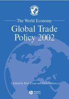 Global Trade Policy 2002