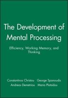 The Development of Mental Processing