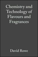 Chemistry and Technology of Flavors and Fragrances