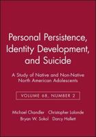 Personal Persistence, Identity Development and Suicide