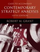 Cases to Accompany Contemporary Strategy Analysis, Fifth Edition