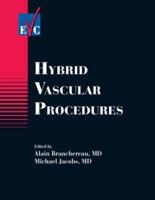 Hybrid Vascular Procedures