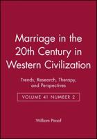 Marriage in the 20th Century in Western Civilization
