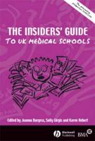 The Insider's Guide to UK Medical Schools 2005/2006