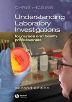 Understanding Laboratory Investigations for Nurses and Health Professionals