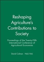 Reshaping Agriculture's Contibutions to Society