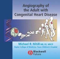 Angiography of the Adult With Congenital Heart Disease