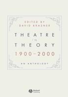 Theatre in Theory 1900-2000