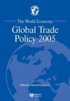 Global Trade Policy 2005