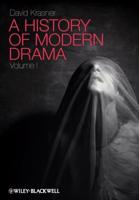 A History of Modern Drama. Volume 1