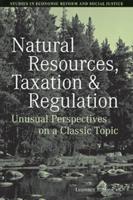 Natural Resources, Taxation and Regulation