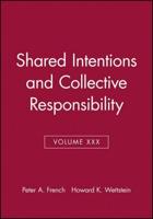 Shared Intentions and Collective Responsibility
