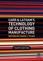 Carr & Latham's Technology of Clothing Manufacture