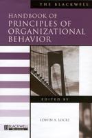 The Blackwell Handbook of Principles of Organizational Behavior