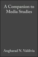 A Companion to Media Studies