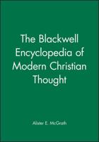 The Blackwell Encyclopedia of Modern Christian Thought