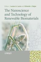 The Nanoscience and Technology of Renewable Biomaterials