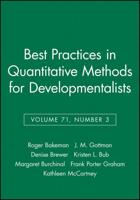 Best Practices in Quantitative Methods for Developmentalists, Volume 71, Number 3