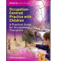 Occupation-Centred Practice With Children